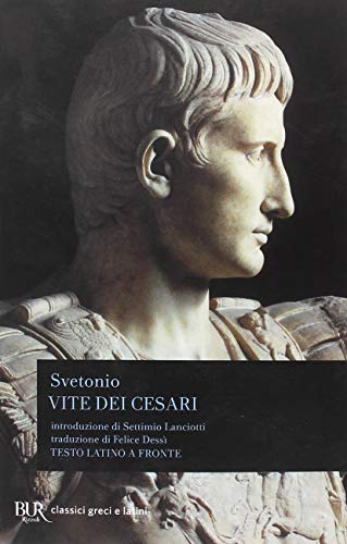 Vite dei Cesari. Testo latino a fronte (BUR Classici greci e latini, Band 382) von Rizzoli